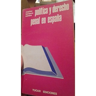 Política y Derecho Penal en España